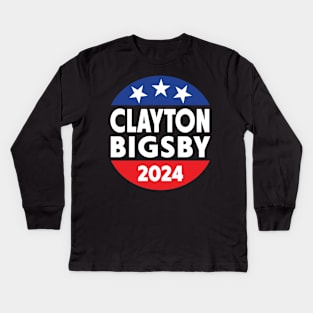 Clayton Bigsby 2024 Funny Election Kids Long Sleeve T-Shirt